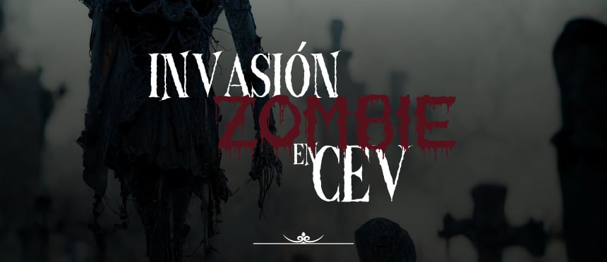 Invasión zombi en CEV
